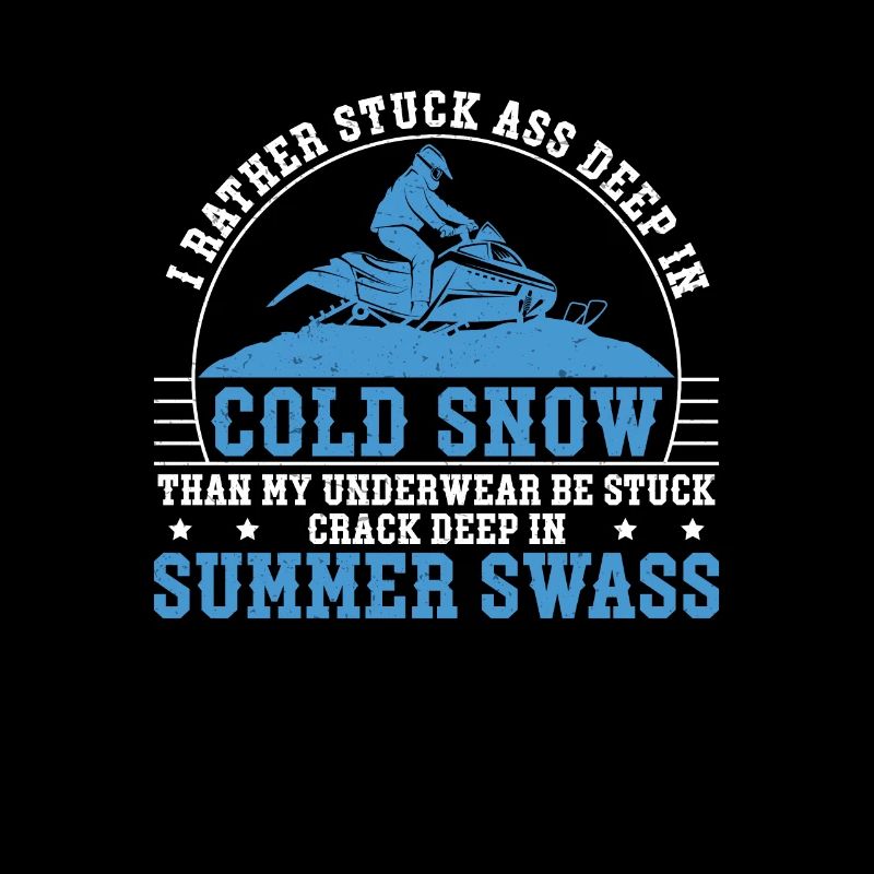I Rather Stuck Deep In Cold Snow Funny Snowmobile