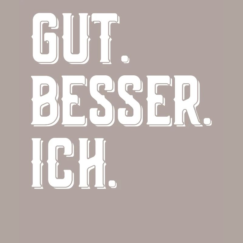 Gut Besser Ich Geschenkidee