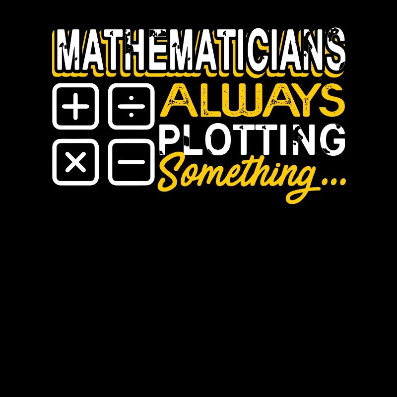 Mathematician Always Plotting Something