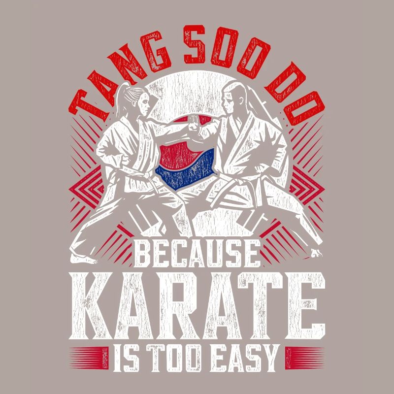Tang So Do Parce que le Karaté est trop facile