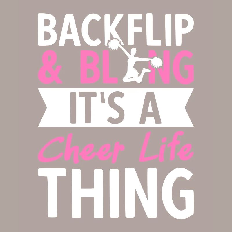 Backflip And Bling It's A Cheer Life Thing