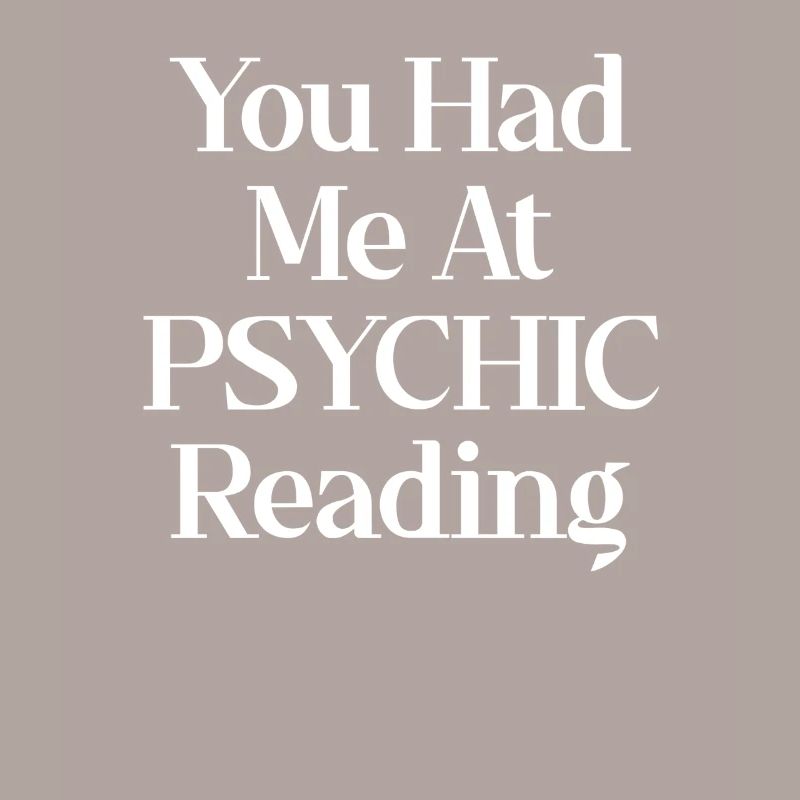 You had me reading clairvoyantly celestial