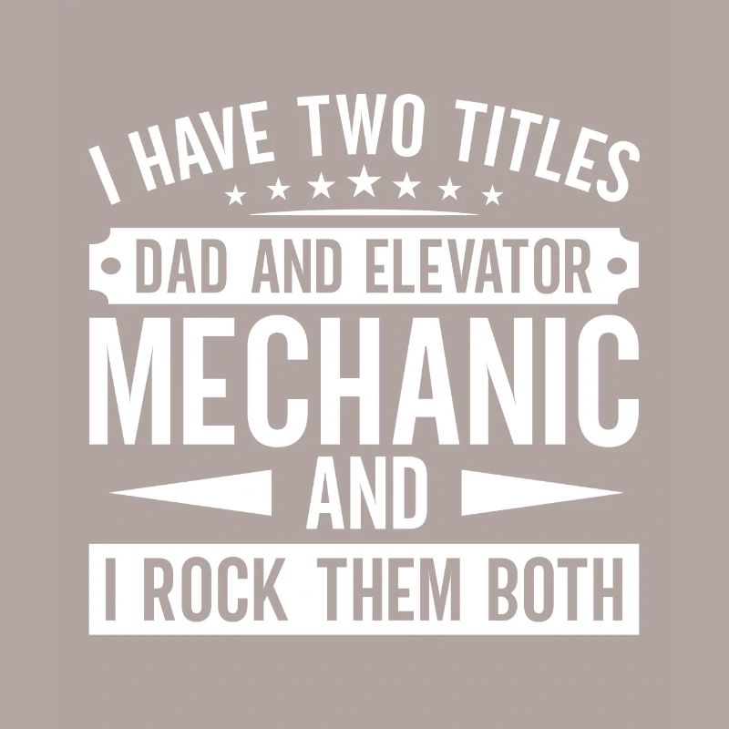 Funny Elevator Inspector Dad And Elevator Mechanic