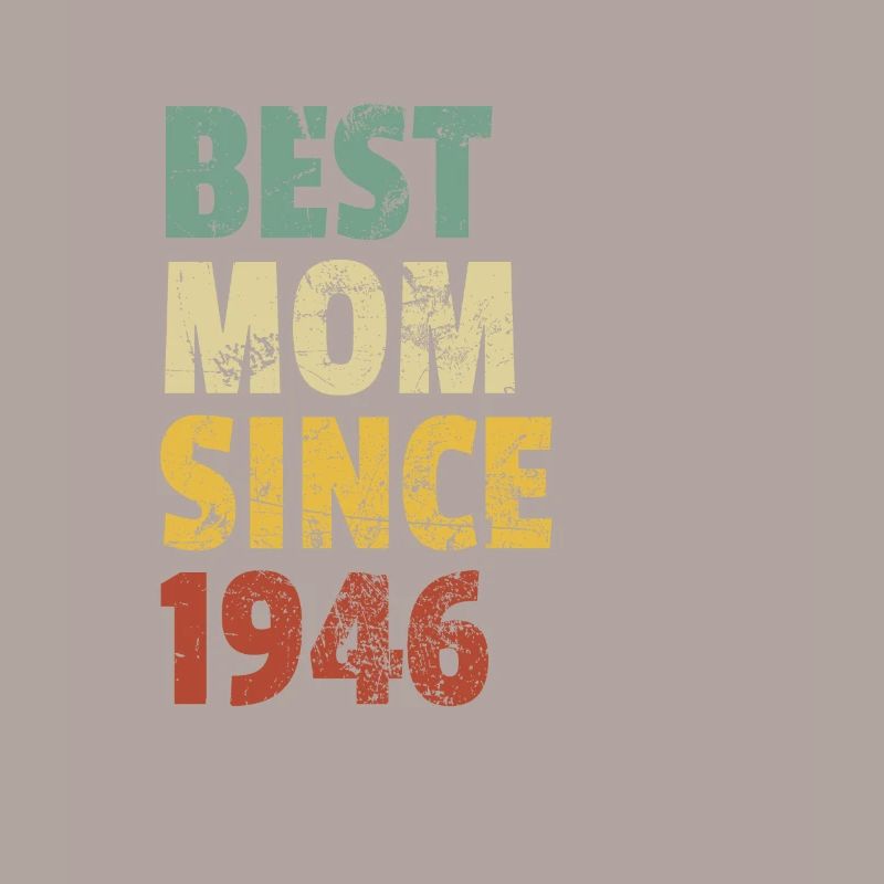 Beste Mutter seit 1946 Muttertags-Slogan-Zitat