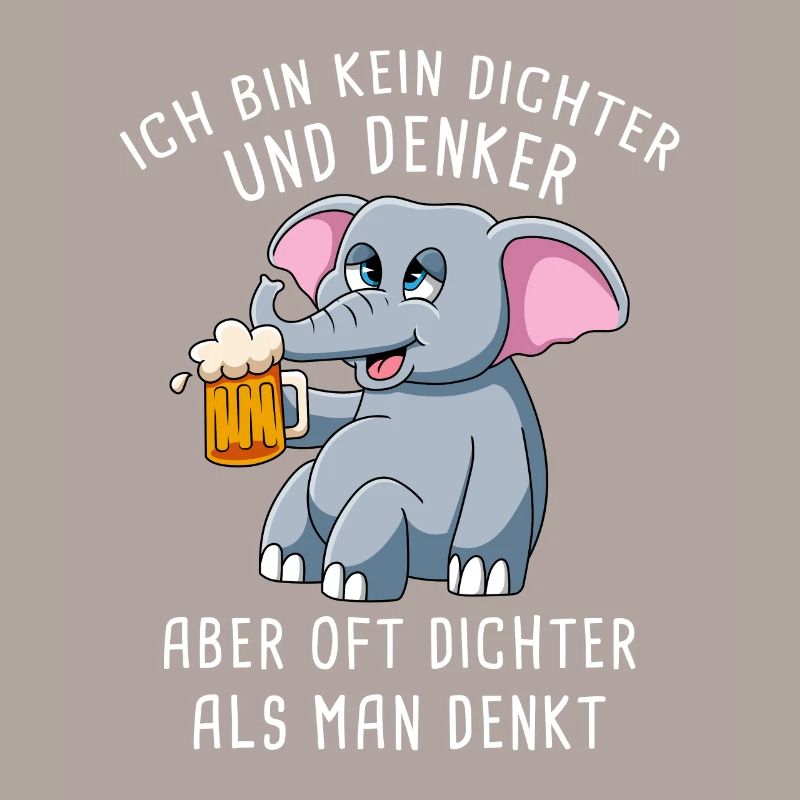 Ich Bin Kein Dichter Und Denker Biertrinker