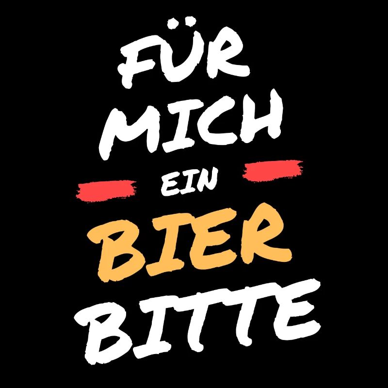 Für mich ein Bier bitte Motiv lustig