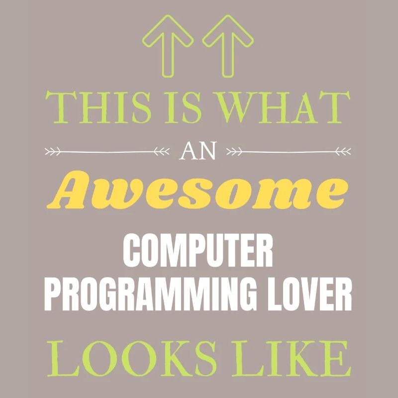 This is what an awesome Computer programming lover