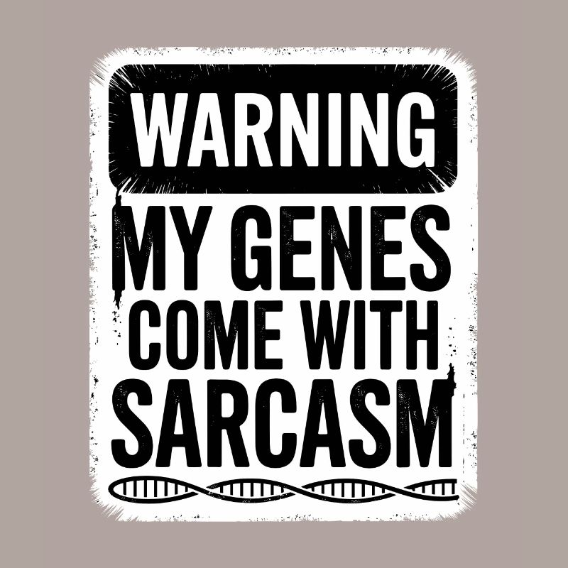Sarcasm Genes DNA Genetics