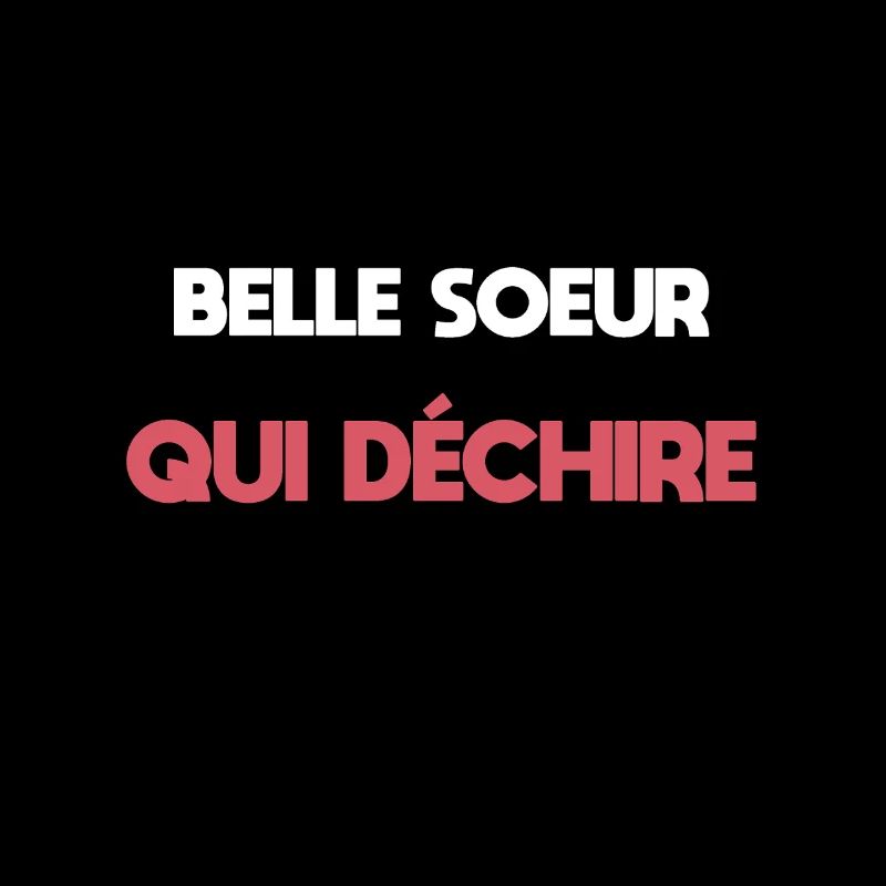 belle soeur qui déchire
