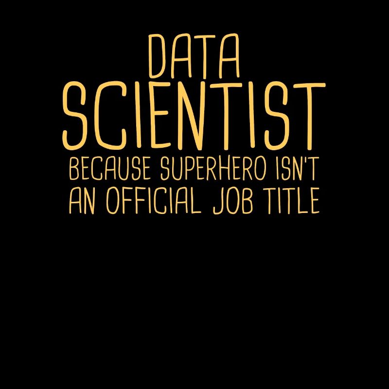« Data Scientist Superhero | Data Scientist »
