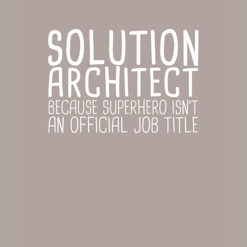 Solution Architect Superhero|Solution Architecture
