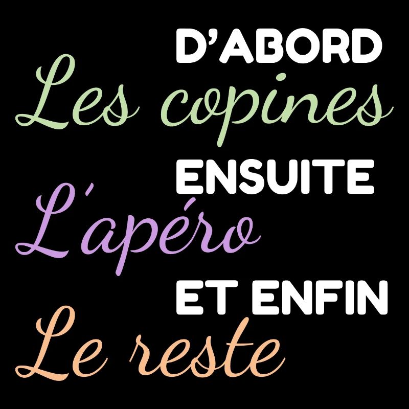 Les copines d'abord ensuite l'apéro et le reste