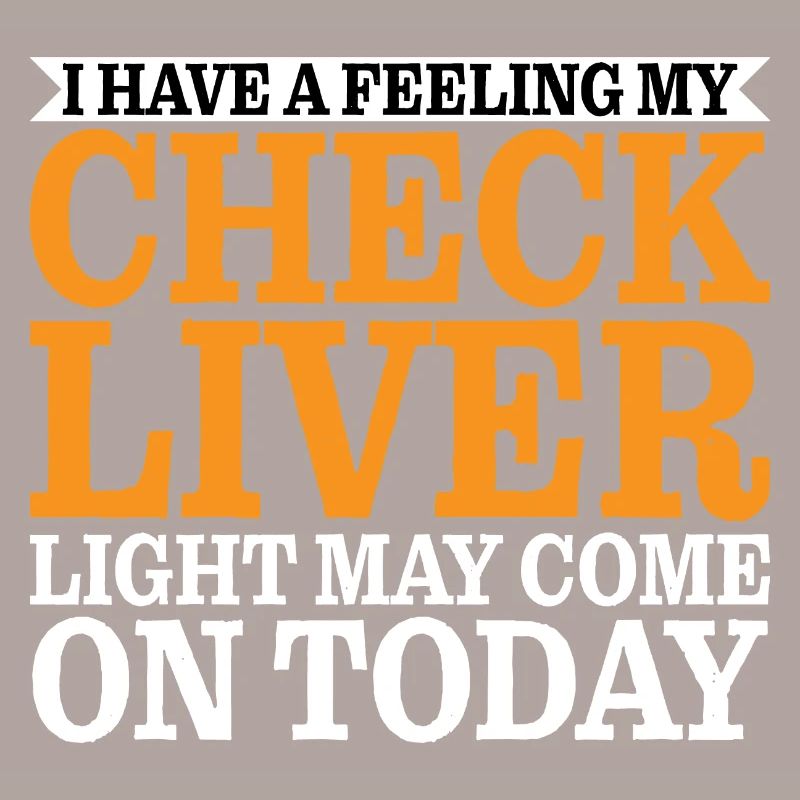 My Check Liver Light May Come On Today 3