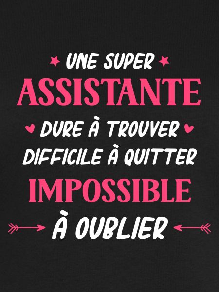 Super assistante