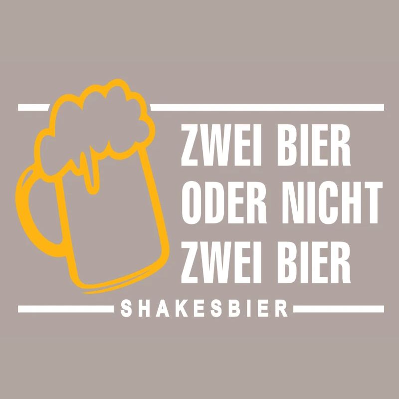 Zwei Bier oder nicht zwei Bier Shakesbier