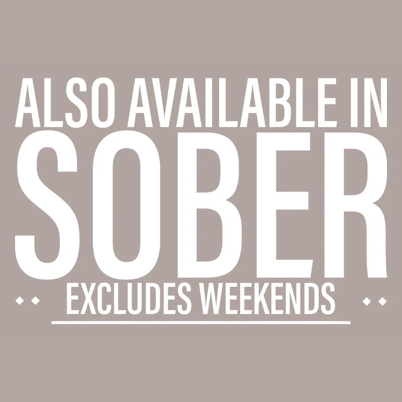 Also Available In Sober, Excludes Weekends 4