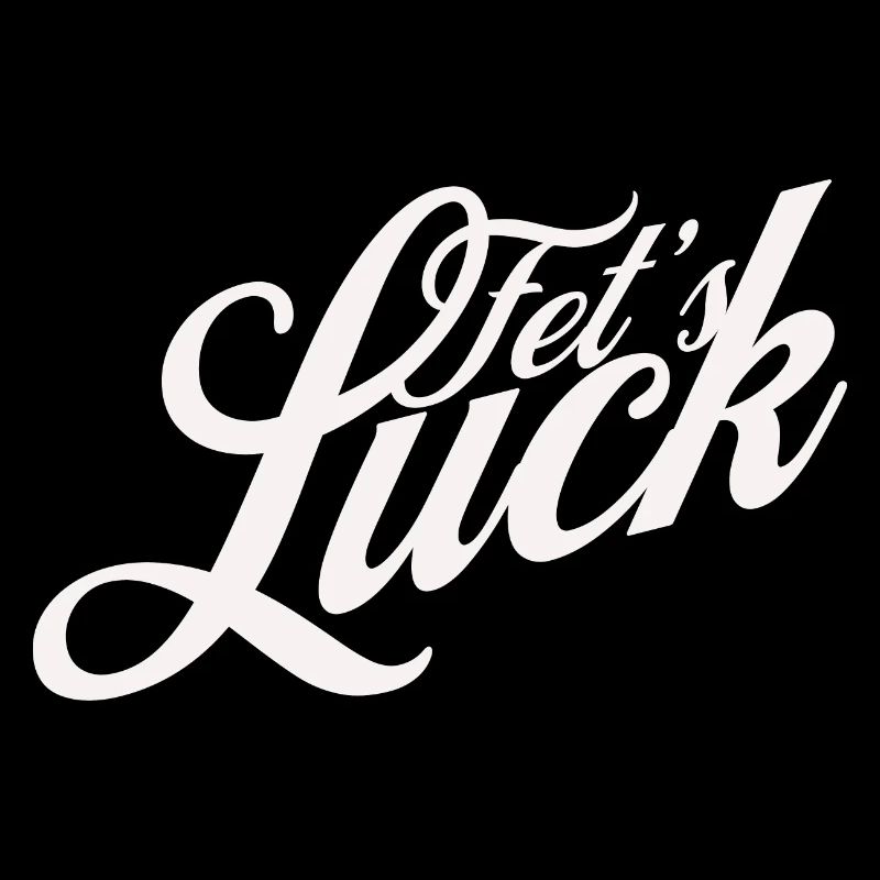 Fets Luck jeu de mots drôle