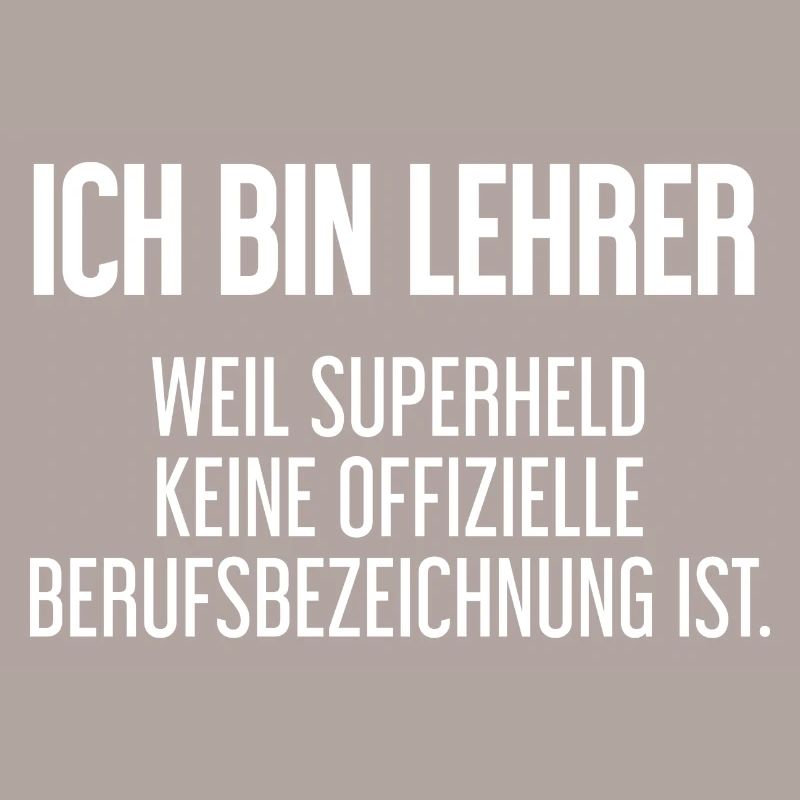Lehrer - Mein offizieller Superhelden-Beruf!