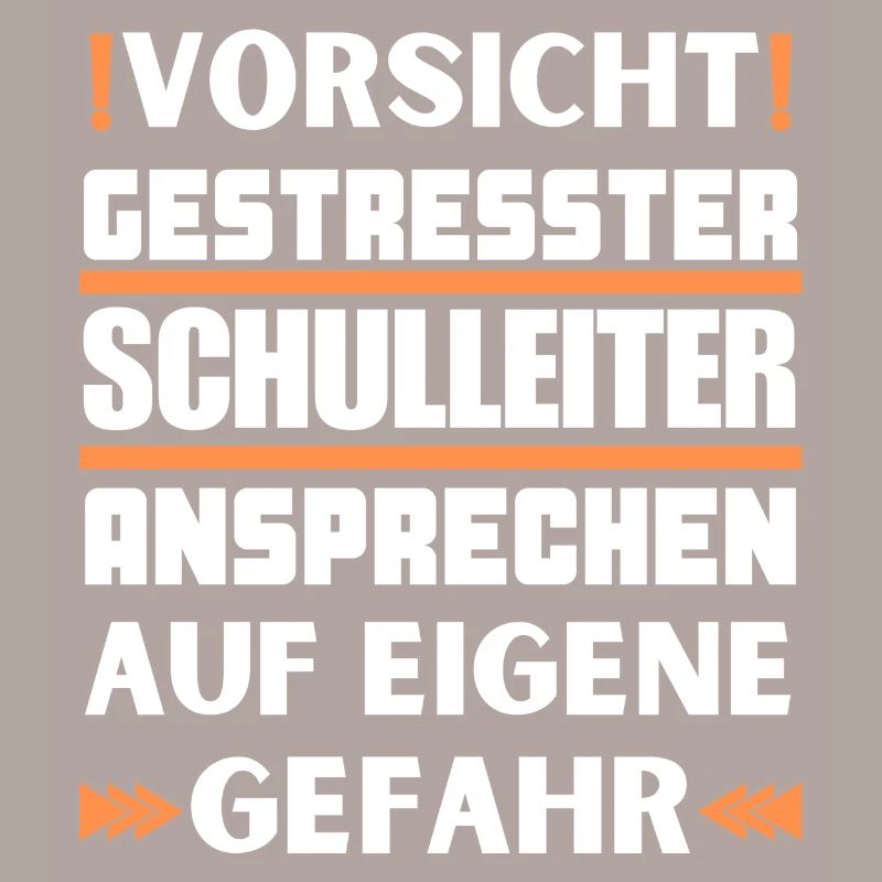 Gestresster Schulleiter nicht ansprechen!