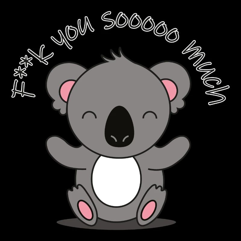 F**k you - cute coala edition