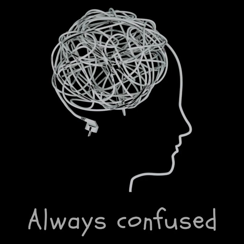 Always confused
