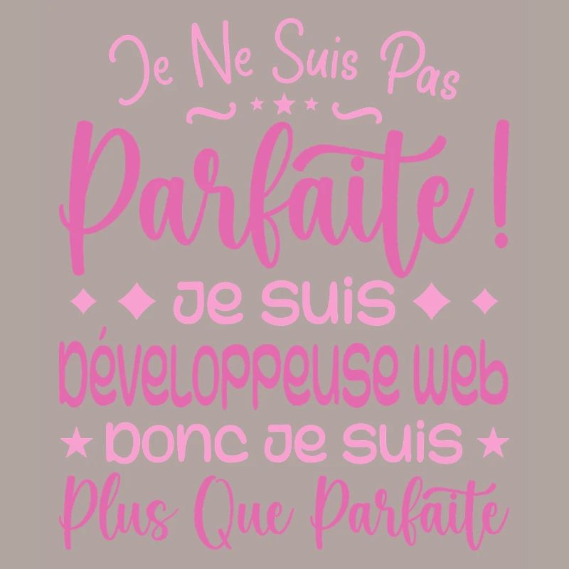 Développeuse web plus que parfaite, métier de rêve