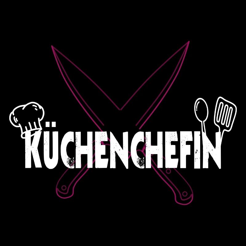 Küchenchefin- Koch kochen Küche Frauen Spruch