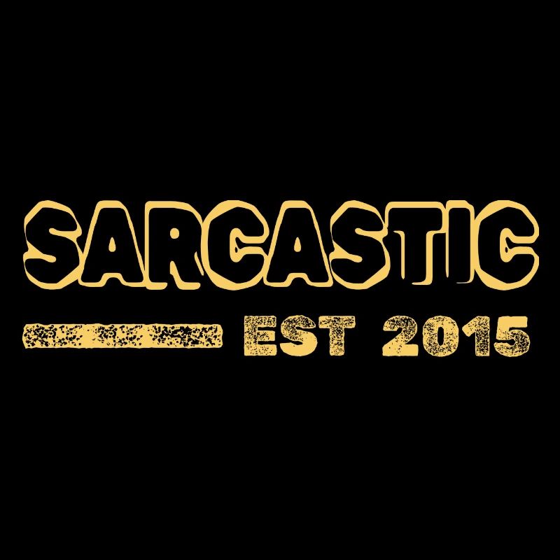 Sarcastic 2015
