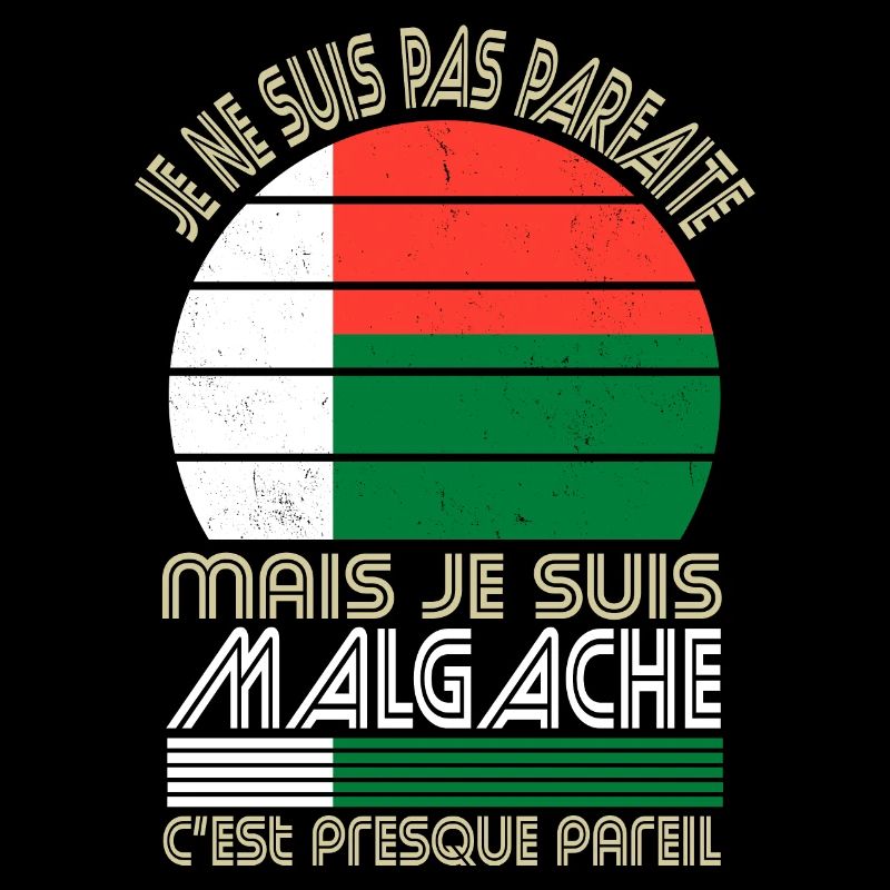 Je ne suis pas parfaite mais je suis Malgache