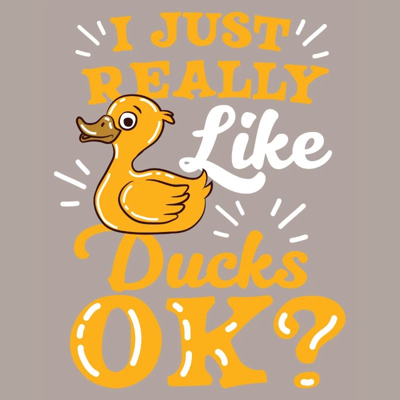 Ducks Duck Lover Really Like Ducks Gift Idea