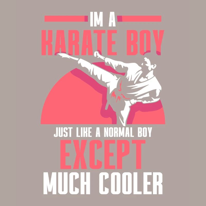 Im a Karate boy