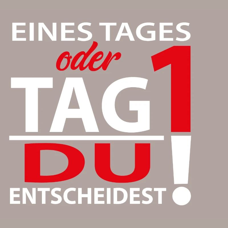 Eines Tages oder Tag 1 - Du entscheidest!