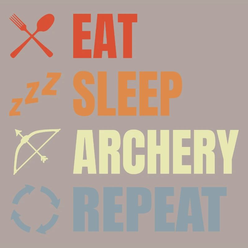Eat Sleep Archery Repeat