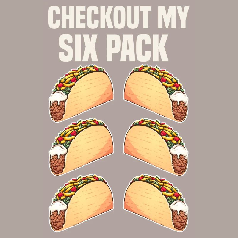 taco checkout my six pack