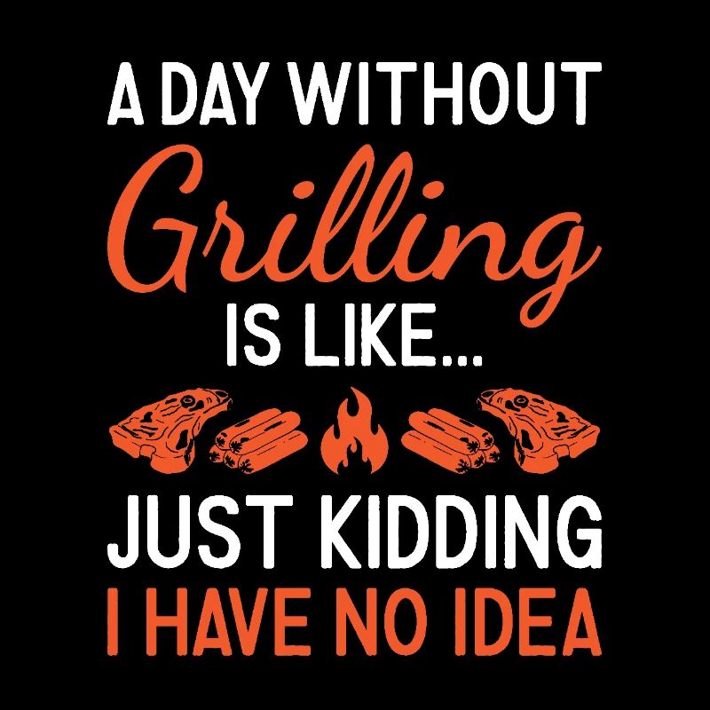 Griller A Day Without Grilling