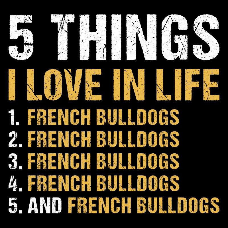 5 choses que j’aime dans la vie bouledogue français