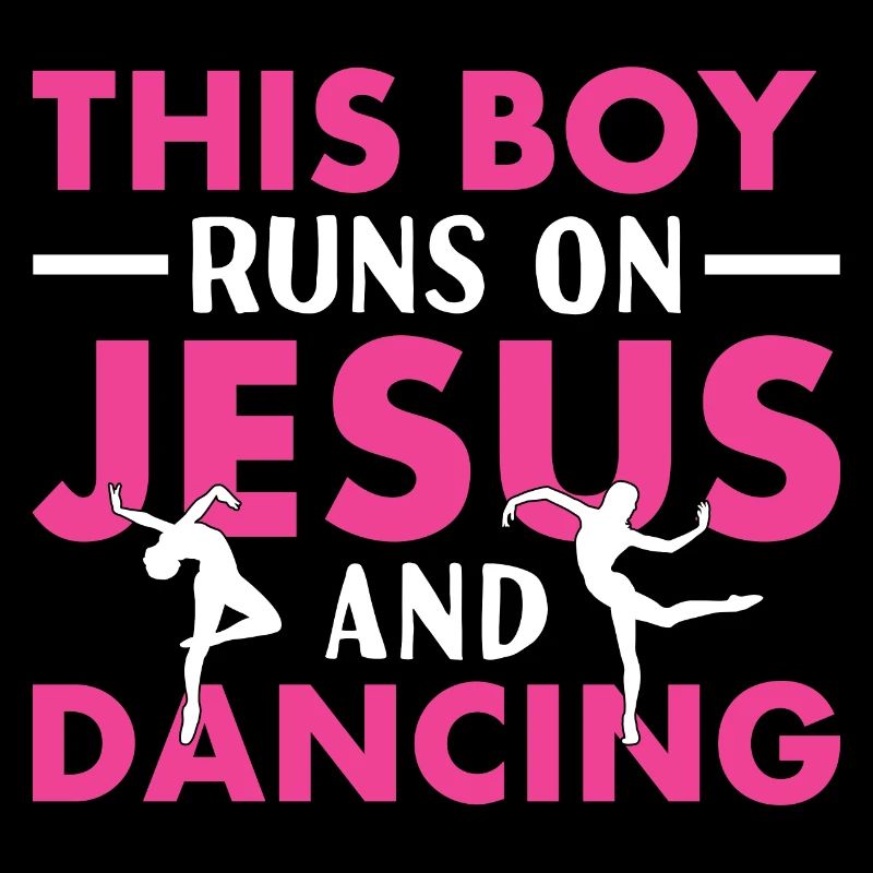 Dancer This Boy Runs On Jesus And Dancing