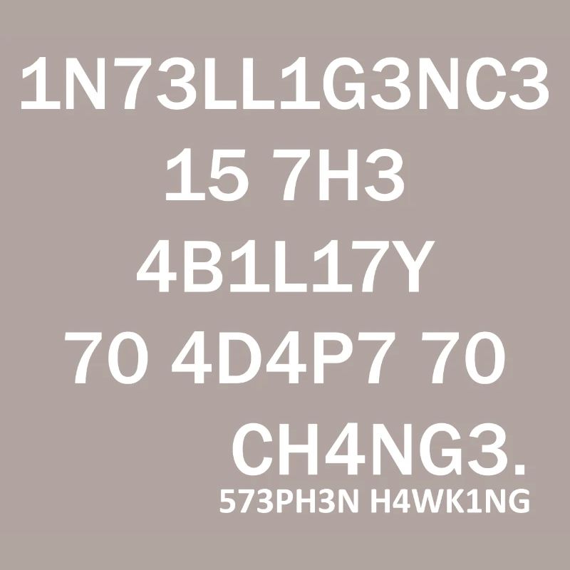 Intelligence Nerd Steven Hawking Schlaue Sprüche