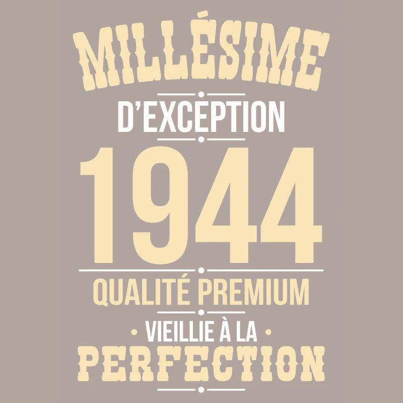 Anniversaire 80 ans - Millésime d'Exception 1944