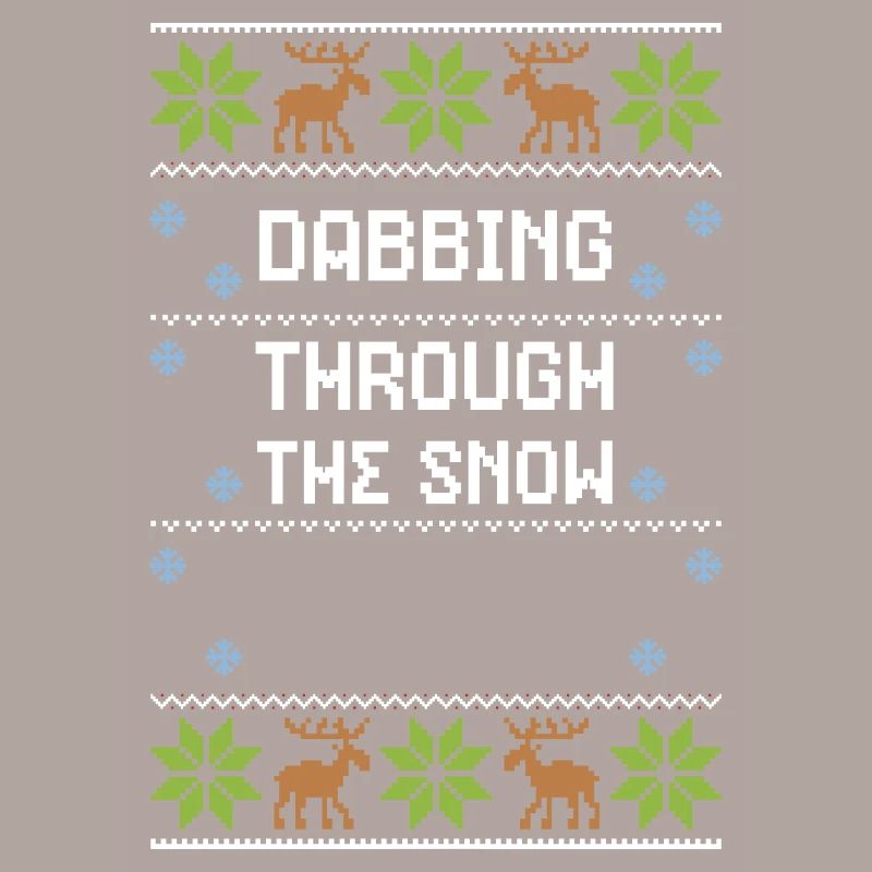 Dabbing Through The Snow
