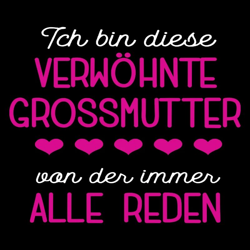 Großmutter Frauen Grossmutter Verwöhnte Oma Lustig