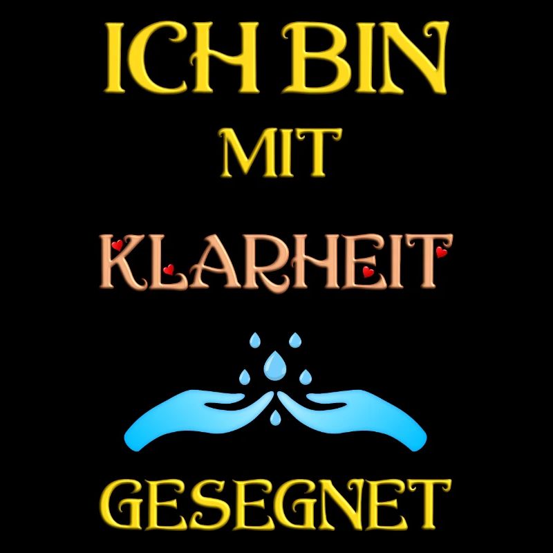 Ich bin mit Klarheit gesegnet