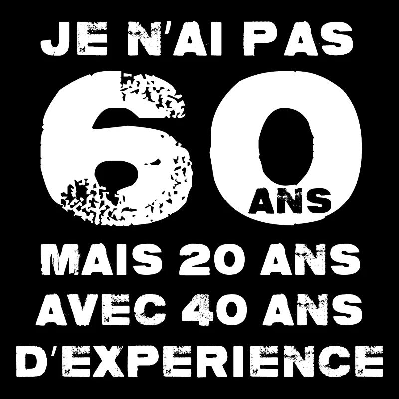 Je n'ai pas 60 ans