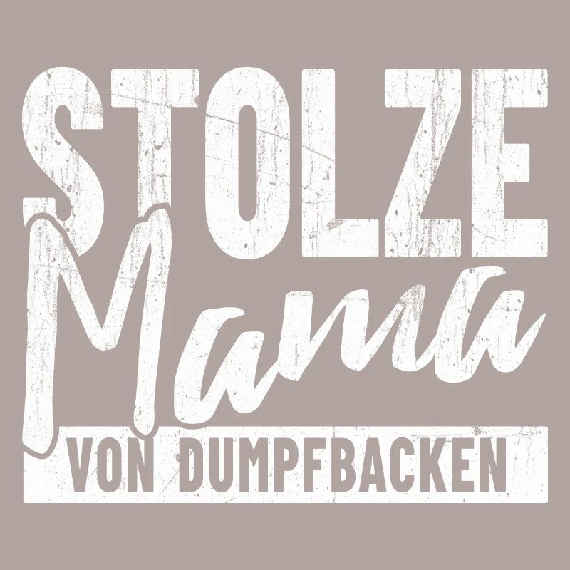 Stolze Mama von Dumpfbacken