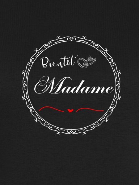 Bientôt madame