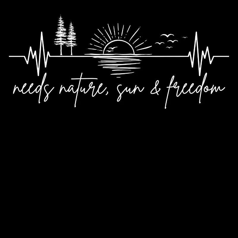 needs nature, sun & freedom
