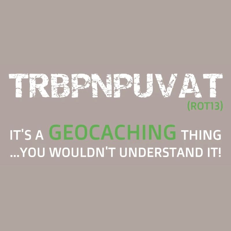 Funny Geocaching made in code Rot 13