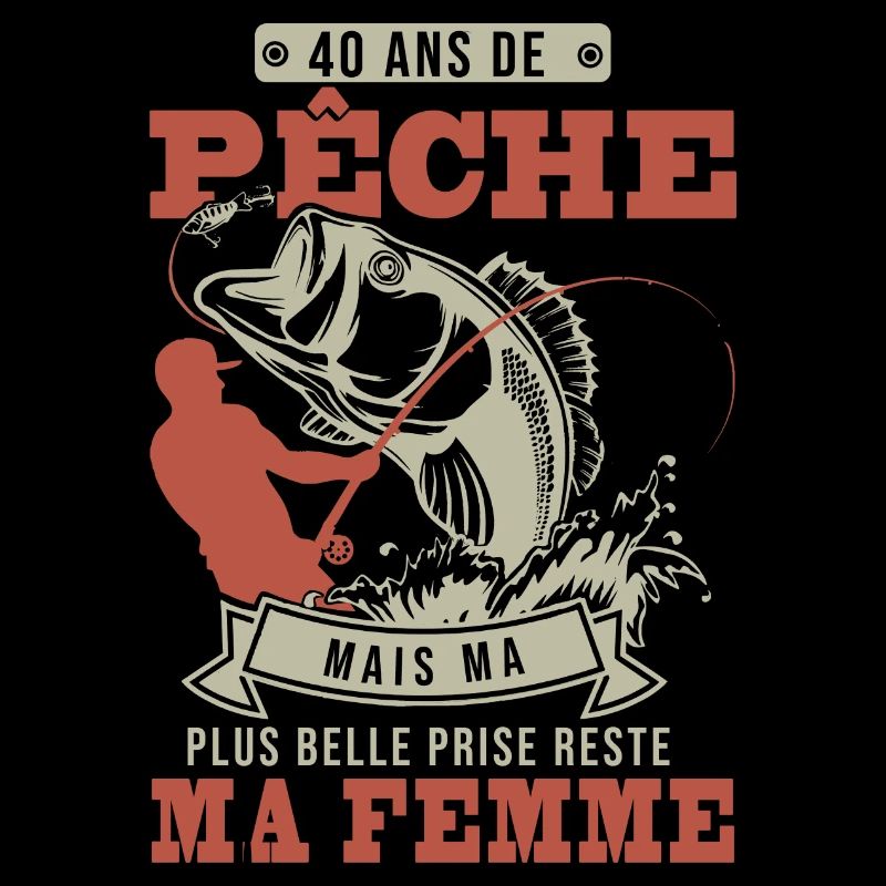 40 ans anniversaire Pêche pêcheur cadeau cool 40