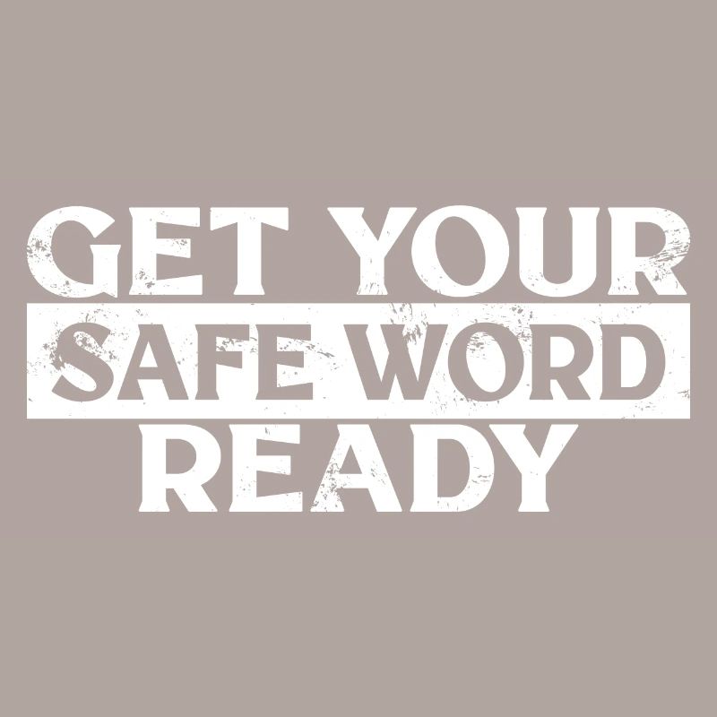 BDSM Get Your Safe Word Ready Fetish