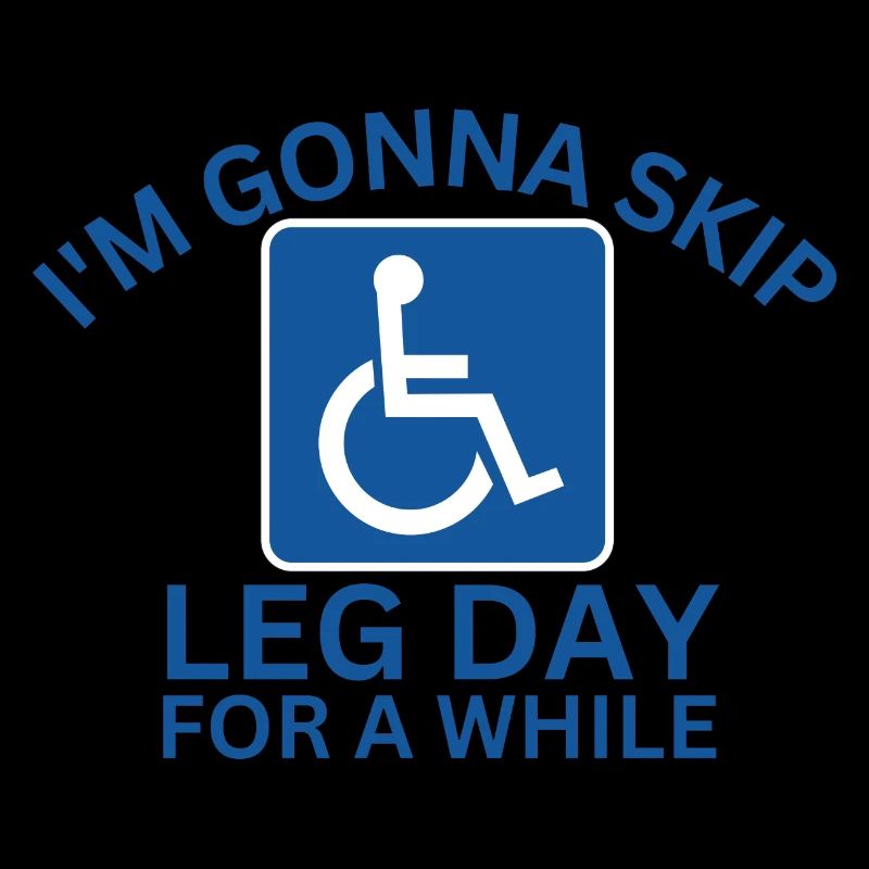 Leg Day Funny Handicap Workout Gym Amputee